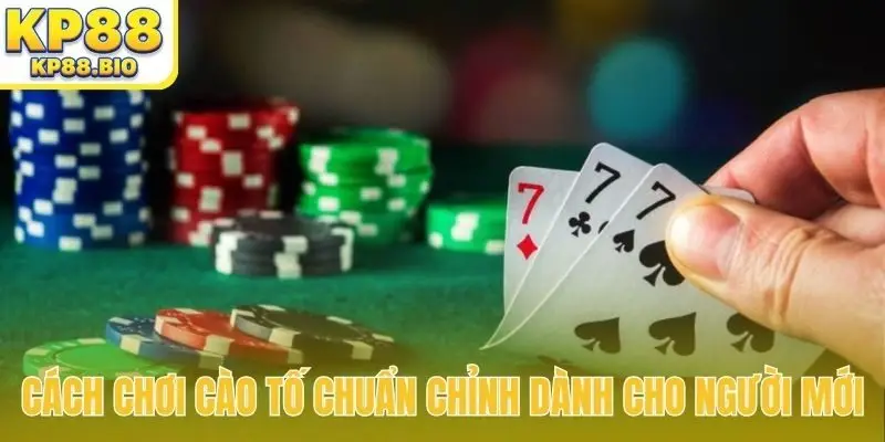 Cách chơi cào tố chuẩn chỉnh dành cho người mới