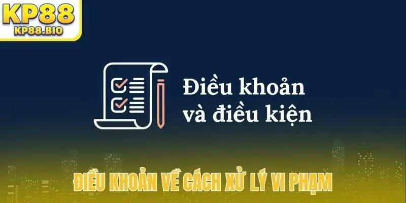 Điều khoản về cách xử lý vi phạm