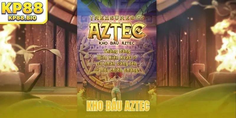 kho bau aztec bia