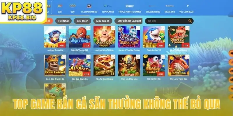 Top game bắn cá săn thưởng không thể bỏ qua