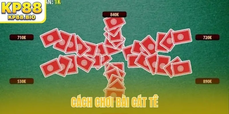 cach choi bai cat te bia